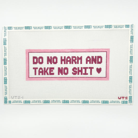 Do No Harm, and Take No Shit