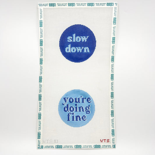 Slow Down, You're Doing Fine
